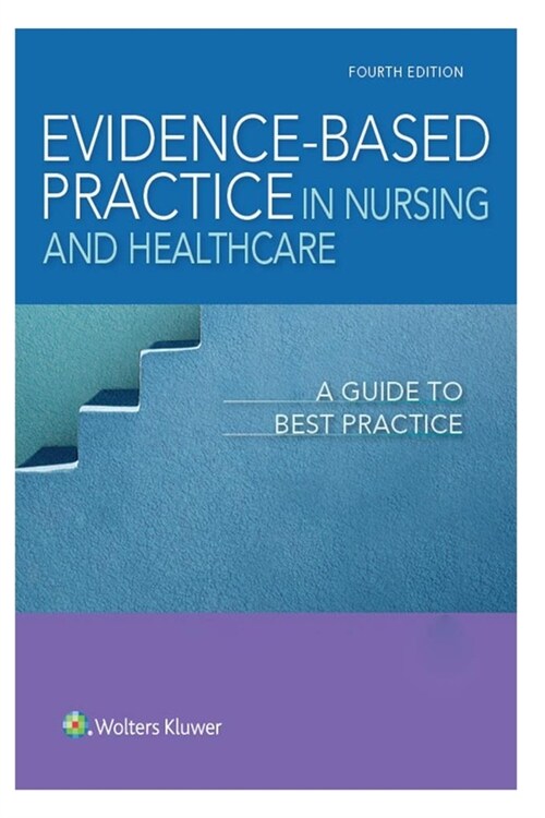 Evidence-Based Practice in Nursing and Healthcare (Paperback)