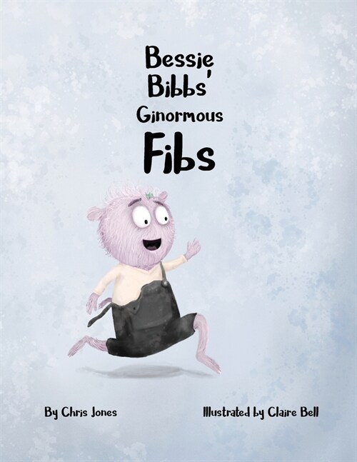 Bessie Bibbs Ginormous Fibs (Paperback)