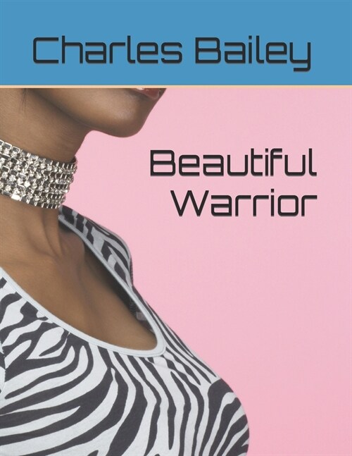 Beautiful Warrior (Paperback)