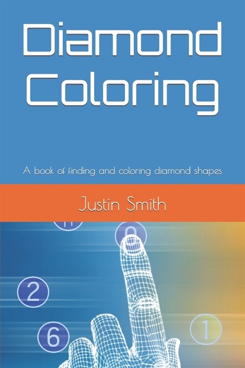 Diamond Coloring: A book of finding and coloring diamond shapes (Paperback)