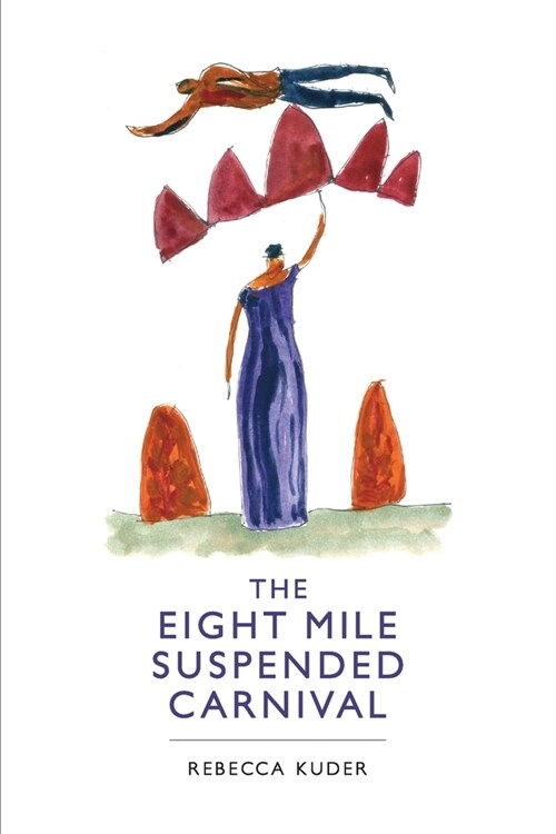 The Eight Mile Suspended Carnival (Paperback)