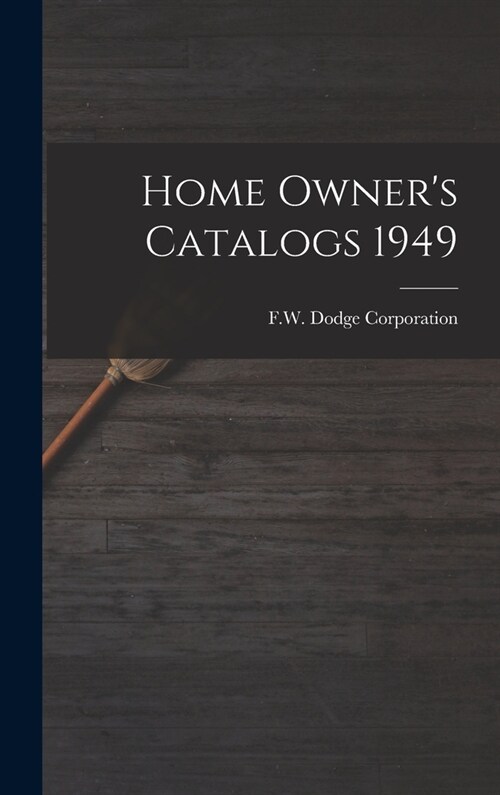 Home Owners Catalogs 1949 (Hardcover)