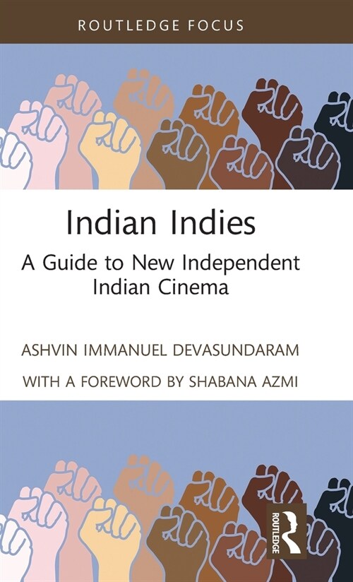 Indian Indies : A Guide to New Independent Indian Cinema (Hardcover)