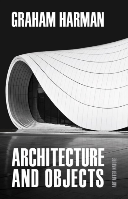 Architecture and Objects (Hardcover)