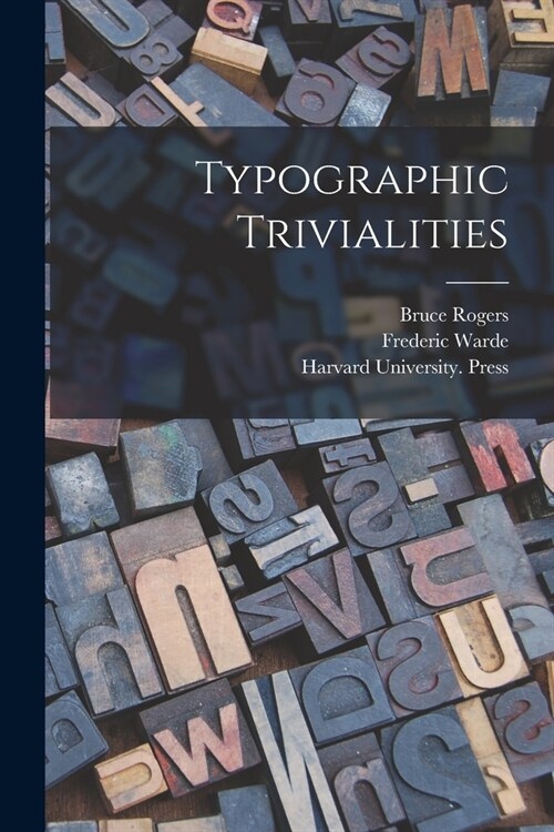 Typographic Trivialities (Paperback)