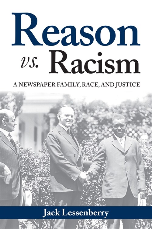 Reason vs. Racism: A Newspaper Family, Race, and Justice (Hardcover)