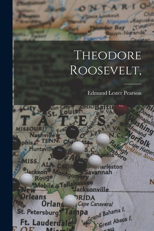 Theodore Roosevelt, (Paperback)