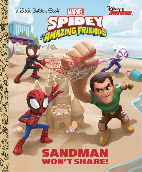 Sandman Wont Share! (Marvel Spidey and His Amazing Friends) (Hardcover)