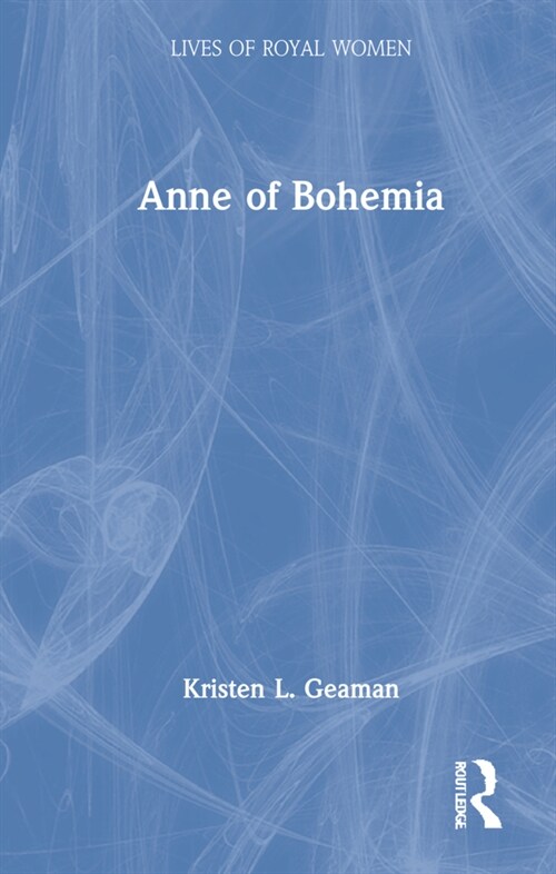 Anne of Bohemia (Hardcover, 1)