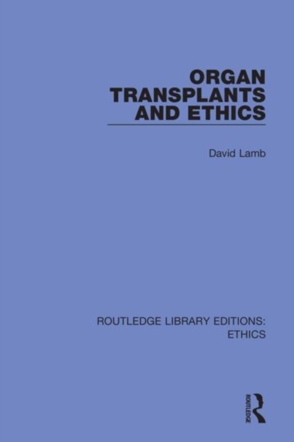 Organ Transplants and Ethics (Paperback, 1)