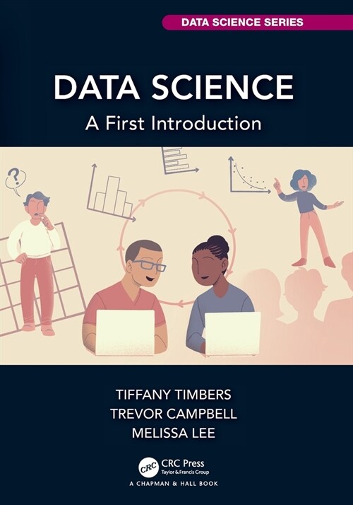 Data Science : A First Introduction (Paperback)