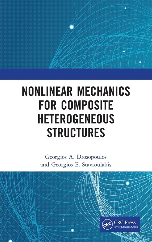 Nonlinear Mechanics for Composite Heterogeneous Structures (Hardcover, 1)