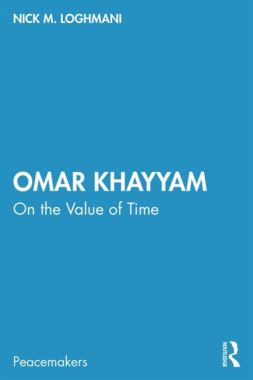Omar Khayyam : On the Value of Time (Paperback)