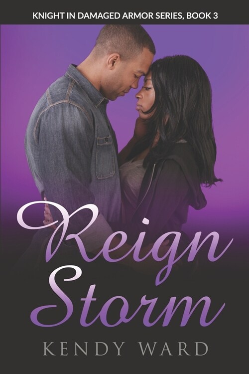 Reign Storm: Knight in Damaged Armor Book 3 (Paperback)