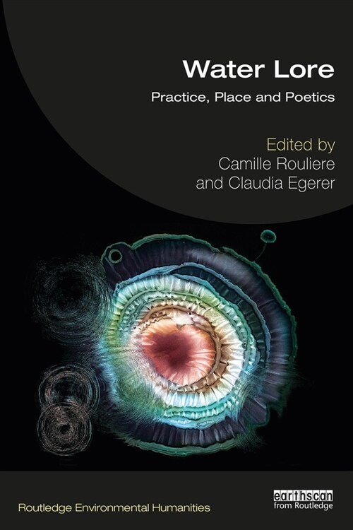 Water Lore : Practice, Place and Poetics (Paperback)