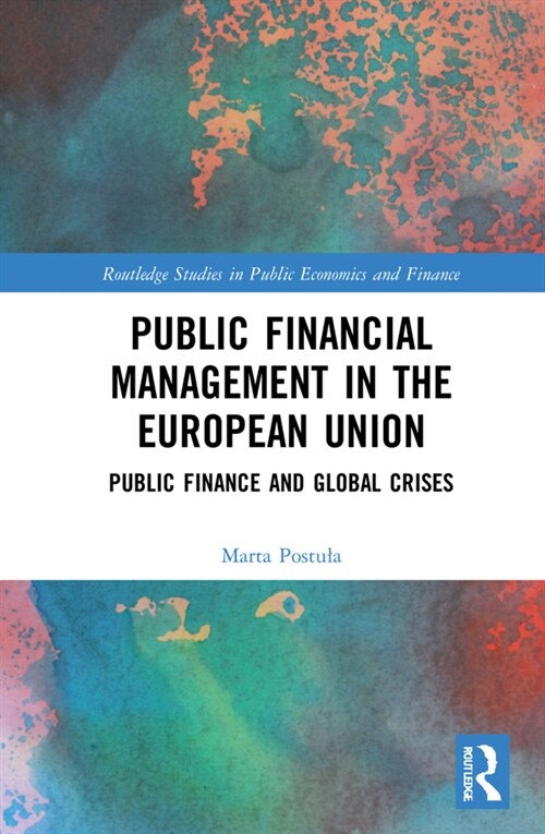 Public Financial Management in the European Union : Public Finance and Global Crises (Hardcover)