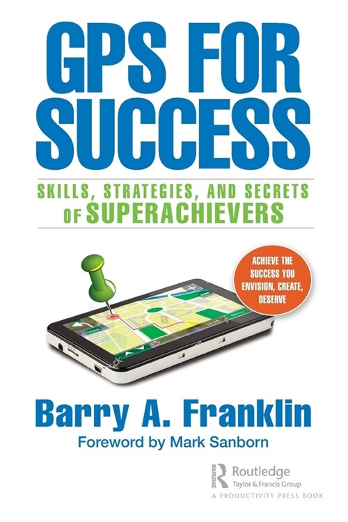 GPS for Success : Skills, Strategies, and Secrets of Superachievers (Paperback)