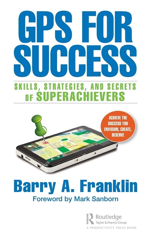 GPS for Success : Skills, Strategies, and Secrets of Superachievers (Hardcover)