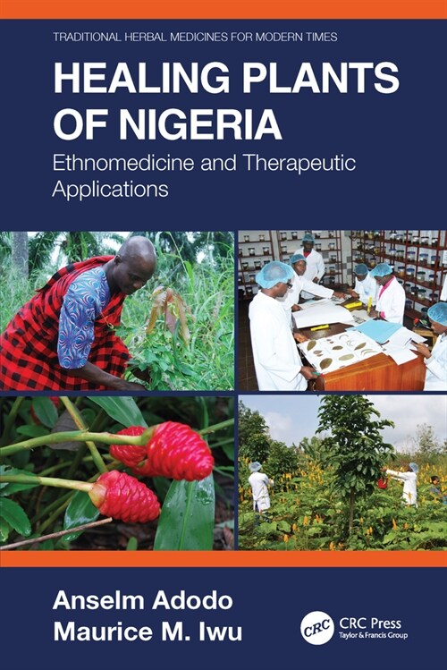 Healing Plants of Nigeria : Ethnomedicine and Therapeutic Applications (Paperback)
