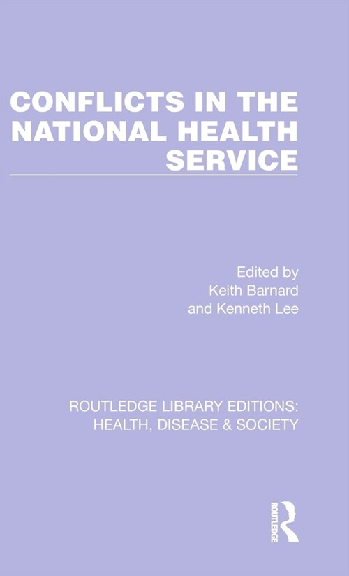 Conflicts in the National Health Service (Hardcover, 1)