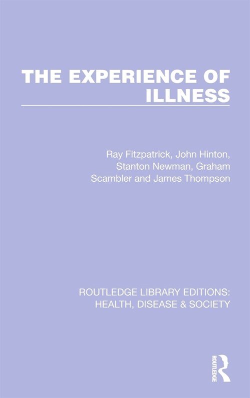 The Experience of Illness (Hardcover, 1)