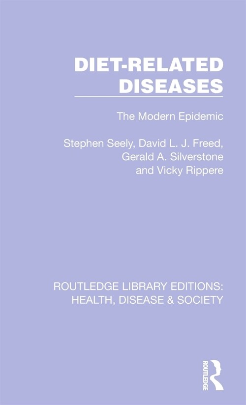 Diet-Related Diseases : The Modern Epidemic (Hardcover)