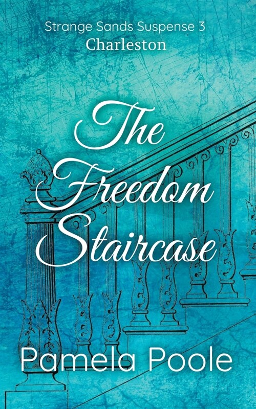 The Freedom Staircase (Paperback)