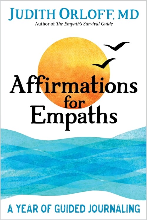 Affirmations for Empaths: A Year of Guided Journaling (Paperback)