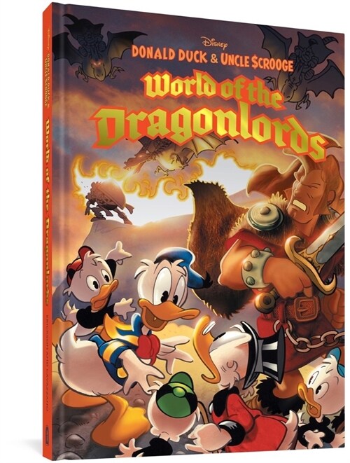 Donald Duck and Uncle Scrooge: World of the Dragonlords (Hardcover)