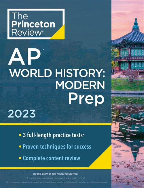 Princeton Review AP World History: Modern Prep, 2023: 3 Practice Tests + Complete Content Review + Strategies & Techniques (Paperback)