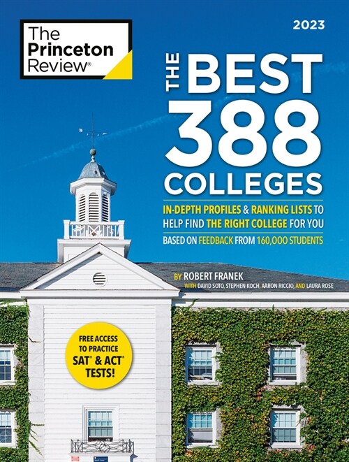 The Best 388 Colleges, 2023: In-Depth Profiles & Ranking Lists to Help Find the Right College for You (Paperback)