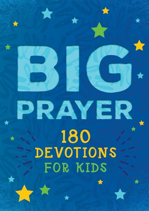 Big Prayer: 180 Devotions for Kids (Paperback)