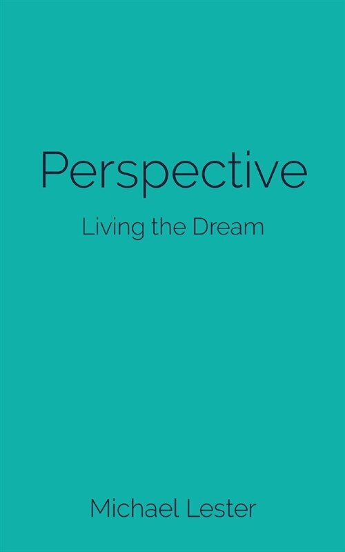 Perspective: Living the Dream (Paperback)