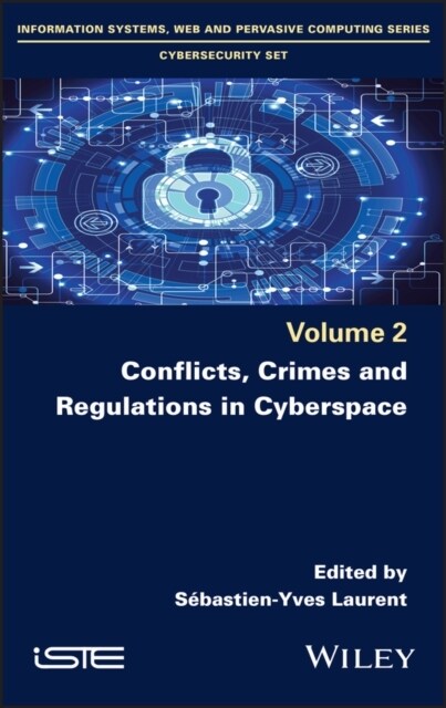 Conflicts, Crimes and Regulations in Cyberspace (Hardcover)