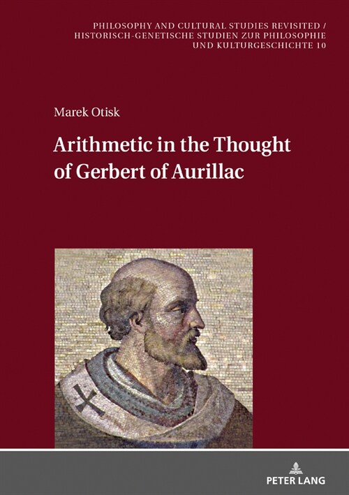 Arithmetic in the Thought of Gerbert of Aurillac (Hardcover)