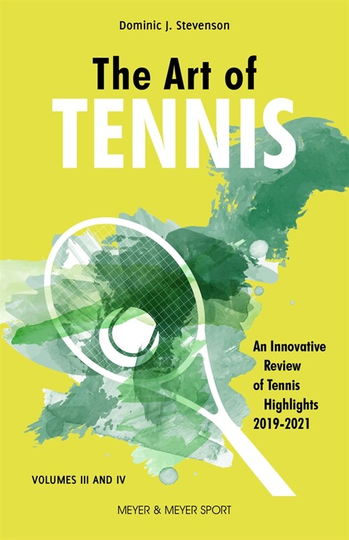 The Art of Tennis : An Innovative Review of Tennis Highlights 2019-2021 (Paperback)