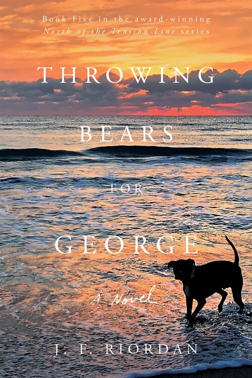 Throwing Bears for George: Volume 5 (Hardcover)