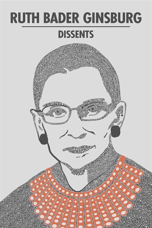 Ruth Bader Ginsburg Dissents (Paperback)