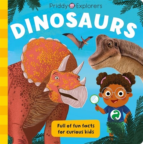 Priddy Explorers: Dinosaurs (Hardcover)