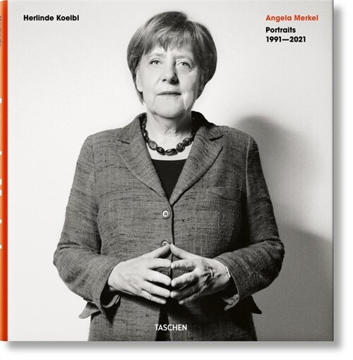 Herlinde Koelbl. Angela Merkel. Portraits 1991-2021 (Hardcover)