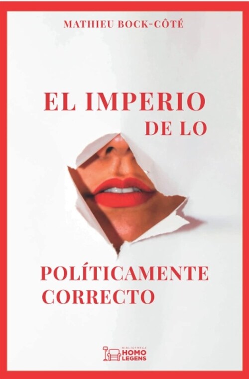 IMPERIO DE LO POLITICAMENTE CORRECTO, EL (Paperback)