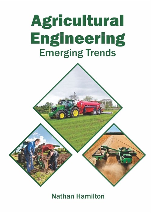 Agricultural Engineering: Emerging Trends (Hardcover)