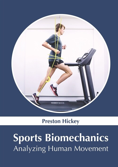 Sports Biomechanics: Analyzing Human Movement (Hardcover)