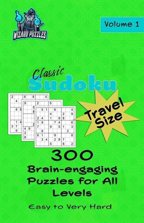 Classic Sudoku - Travel Size Volume 1: 300 Brain-Engaging Puzzles for All Levels (Paperback)