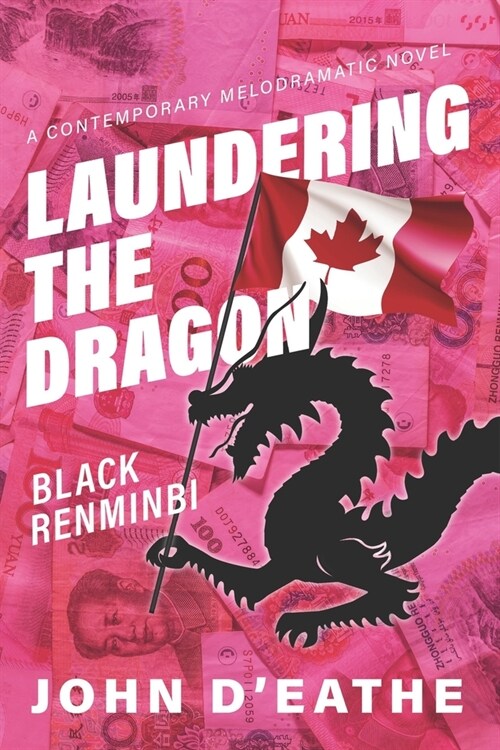 Laundering the Dragon: Black Renminbi (Paperback)