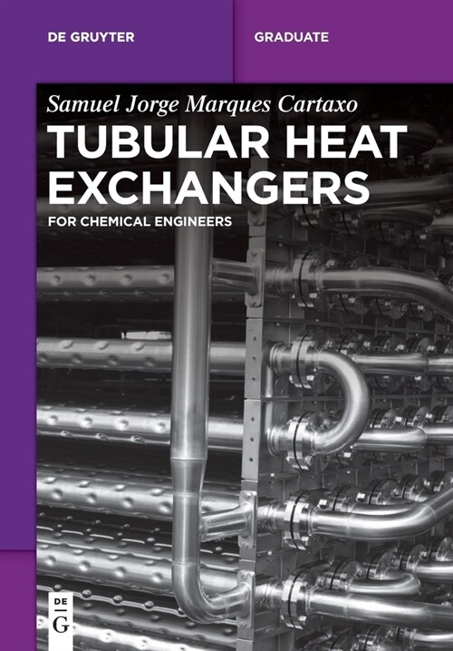 Tubular Heat Exchangers: For Chemical Engineers (Paperback)