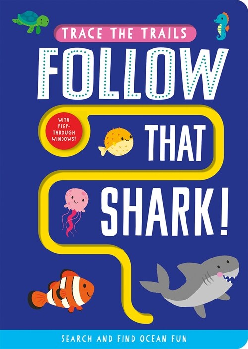 Follow that Shark! (Board Book)