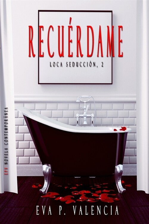 Loca seducci?, 2. Recu?dame (Paperback)