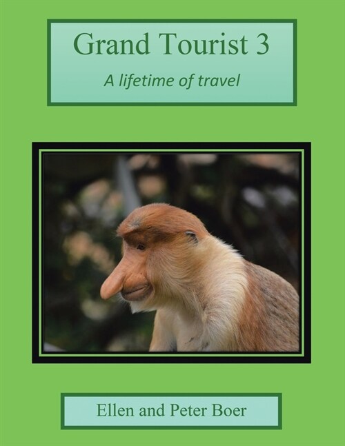 Grand Tourist 3: A Lifetime of Travel (Paperback)