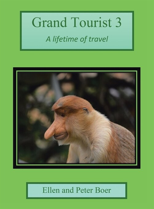 Grand Tourist 3: A Lifetime of Travel (Hardcover)